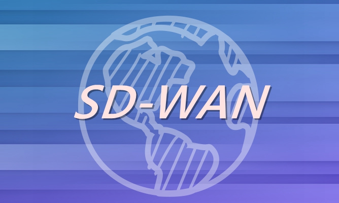 提高網絡靈活性和效率的殺手锏—SD-WAN